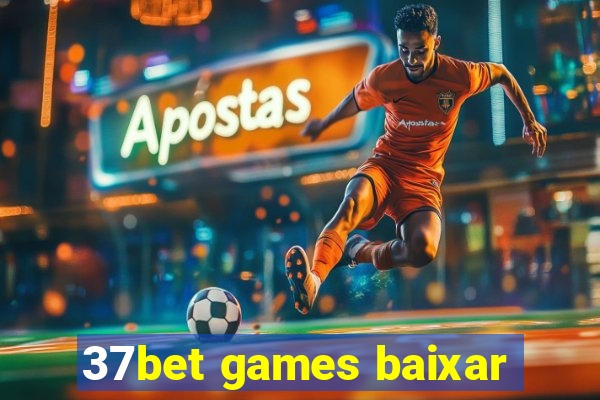 37bet games baixar